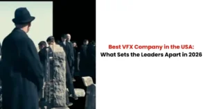 best VFX company in USA