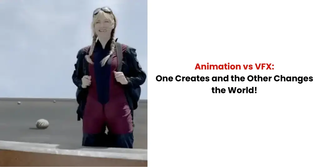 Animation vs VFX